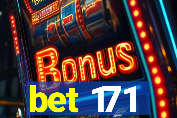 bet 171